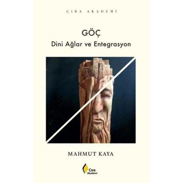 Göç Dini Ağlar ve Entegrasyon Mahmut Kaya
