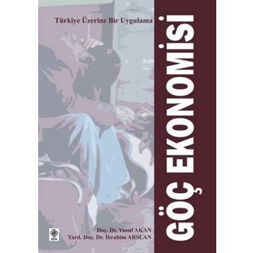 GÖÇ EKONOMISI - YUSUF AKAN, İBRAHİM ARSLAN