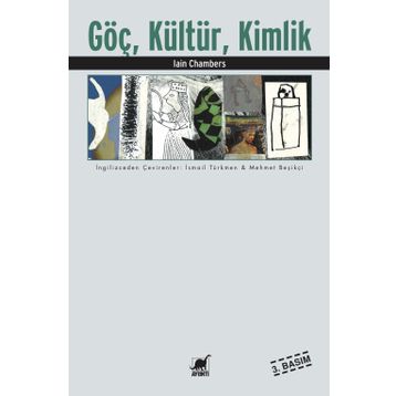 GÖÇ, KÜLTÜR, KIMLIK - IAN CHAMBERS