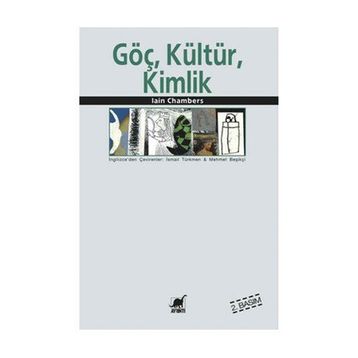 GÖÇ, KÜLTÜR, KIMLIK - IAN CHAMBERS