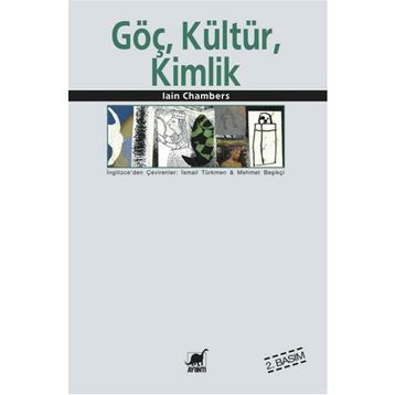 GÖÇ, KÜLTÜR, KIMLIK - IAN CHAMBERS