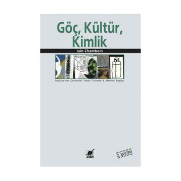 GÖÇ, KÜLTÜR, KIMLIK - IAN CHAMBERS