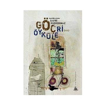 Göç Öyküleri - Sabri Kuşkonmaz