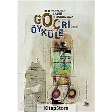 Göç Öyküleri - Sabri Kuşkonmaz