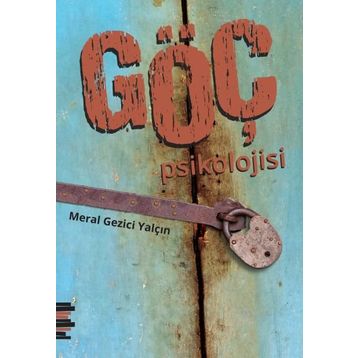 Göç Psikolojisi - Meral Gezici Yalçın