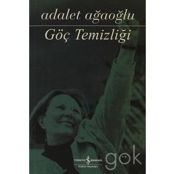 Göç Temizliği - Adalet Ağaoğlu