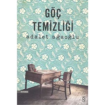 Göç Temizliği - Adalet Ağaoğlu