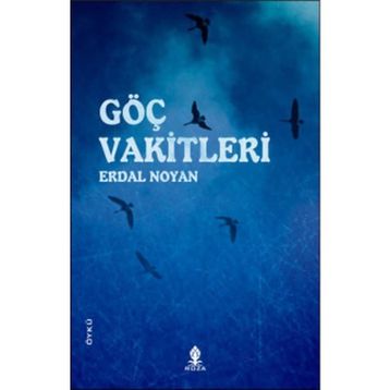 GÖÇ VAKITLERI - ERDAL NOYAN
