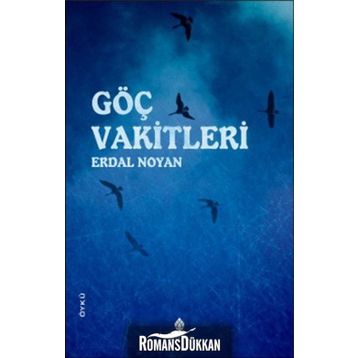 GÖÇ VAKITLERI - ERDAL NOYAN