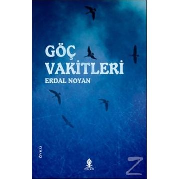 GÖÇ VAKITLERI - ERDAL NOYAN