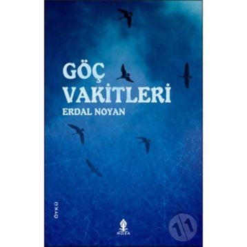 GÖÇ VAKITLERI - ERDAL NOYAN