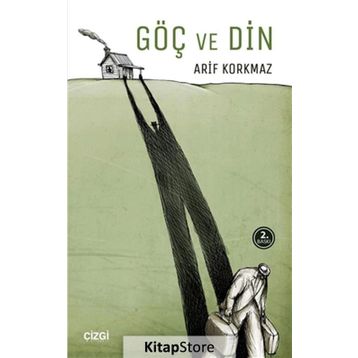GÖÇ VE DIN - ARIF KORKMAZ