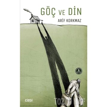 GÖÇ VE DIN - ARIF KORKMAZ
