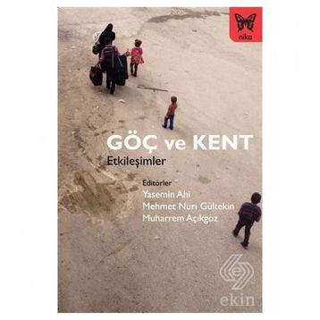 Göç ve Kent - Nika Kolektif