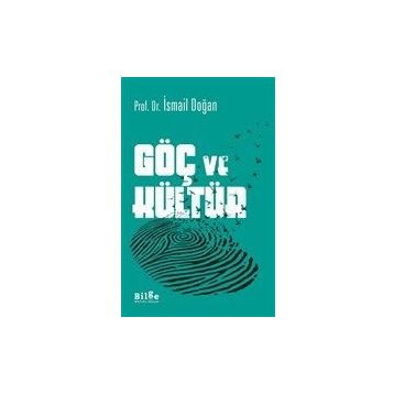 Göç ve Kültür - İsmail Doğan