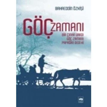 Göç Zamanı - Bahaeddin Özkişi