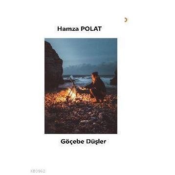 Göçebe Düşler - Hamza Polat