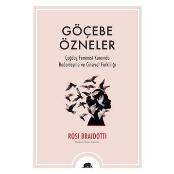 Göçebe Özneler-Rosı Braıdottı