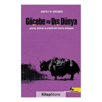 Göçebe ve Dış Dünya - Anatoly M. Khazanov