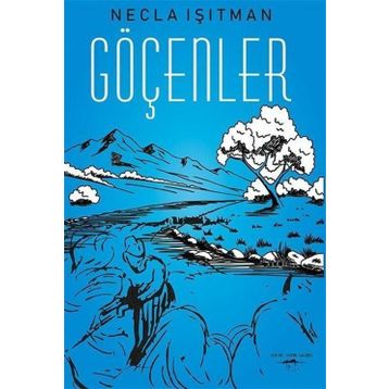 Göçenler - Necla Işıtman