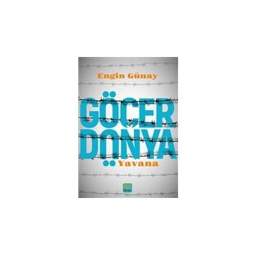 Göçer Dünya - Yavana - Engin Günay