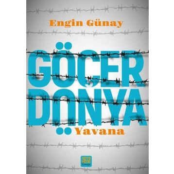 Göçer Dünya - Yavana - Engin Günay