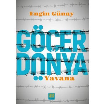 Göçer Dünya - Yavana - Engin Günay