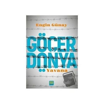Göçer Dünya - Yavana - Engin Günay