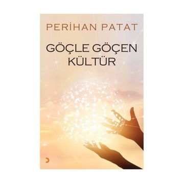 Göçle Göçen Kültür - Perihan Patat