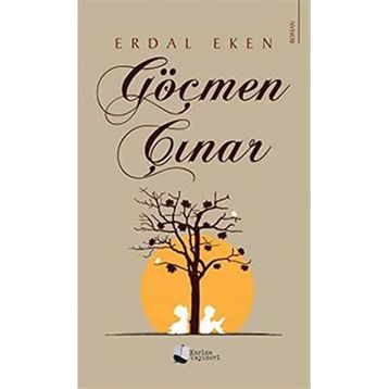 Göçmen Çınar - Erdal Eken