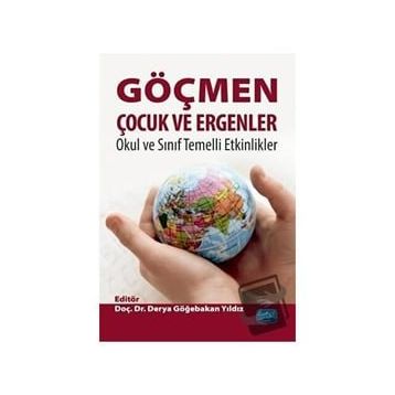 Göçmen Çocuk ve Ergenler Okul ve Sınıf Temelli Etkinlikler - Derya Göğebakan Yıldız