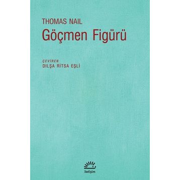 Göçmen Figürü - Thomas Nail