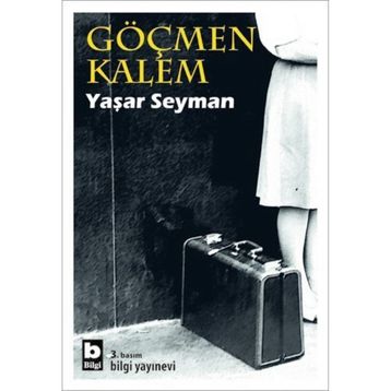 GÖÇMEN KALEM - YAŞAR SEYMAN