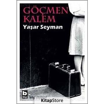 GÖÇMEN KALEM - YAŞAR SEYMAN