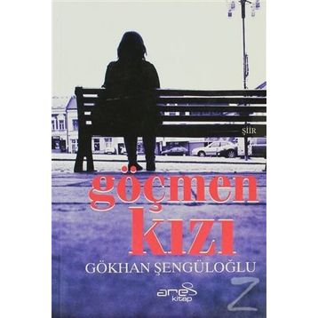 Göçmen Kızı - Gökhan Şengüloğlu