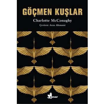 Göçmen Kuşlar - Charlotte McConaghy