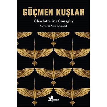 Göçmen Kuşlar - Charlotte McConaghy