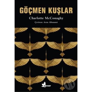 Göçmen Kuşlar - Charlotte McConaghy