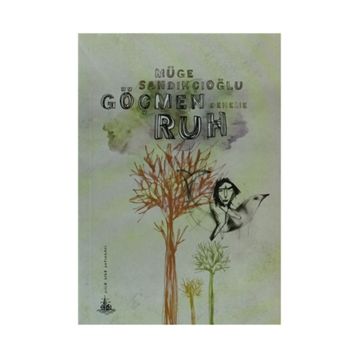 GÖÇMEN RUH - MÜGE SANDIKÇIOĞLU