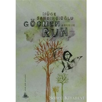 GÖÇMEN RUH - MÜGE SANDIKÇIOĞLU