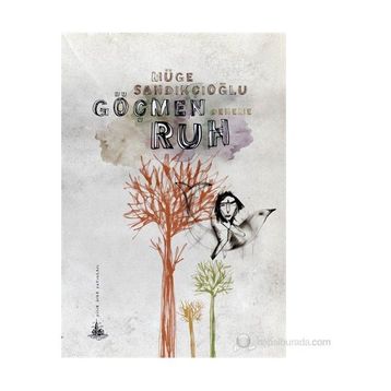 GÖÇMEN RUH - MÜGE SANDIKÇIOĞLU