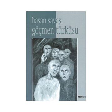 GÖÇMEN TÜRKÜSÜ - HASAN SAVAŞ