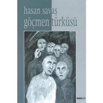 GÖÇMEN TÜRKÜSÜ - HASAN SAVAŞ
