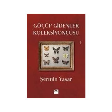 Göçüp Gidenler Koleksiyoncusu – Şermin Yaşar