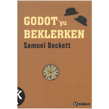 GODOT´YU BEKLERKEN - SAMUEL BECKETT