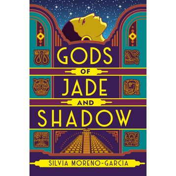 Gods of Jade and Shadow
