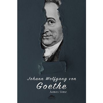 Goethe'nin Hayatı - James Sime