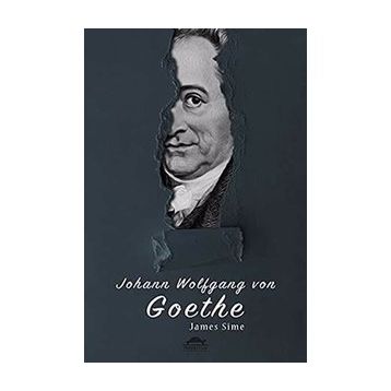 Goethe'nin Hayatı - James Sime