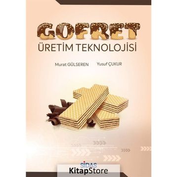 Gofret Üretim Teknolojisi - Murat Gülseren