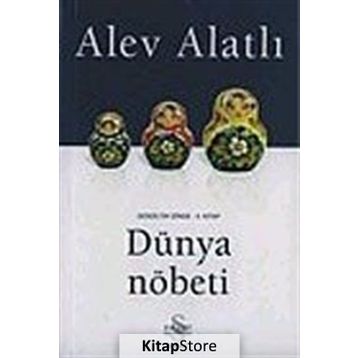 GOGOL´UN İZİNDE 2. KITAP DÜNYA NÖBETİ - ALEV ALATLI
